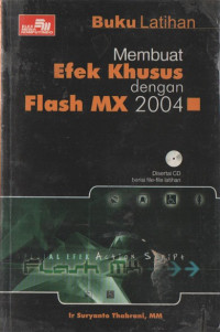 BUKU LATIHAN MEMBUAT EFEK KHUSUS DENGAN FLASH MX 2004