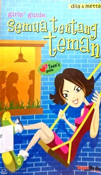 GIRLS' GUIDE : SEMUA TENTANG TEMAN