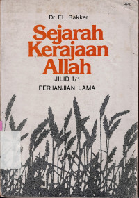 SEJARAH KERAJAAN ALLAH 1 : PERJANJIAN LAMA