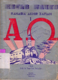 KITAB WAHYU : RAHASIA AKHIR ZAMAN JILID 1