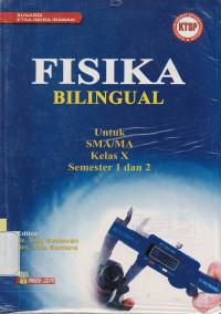 FISIKA BILINGUAL SMA/MA 1 : KTSP