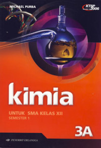 KIMIA SMA 3 A : KTSP STANDAR ISI 2006