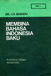 Membina bahasa Indonesia baku