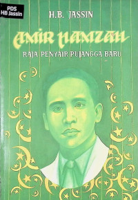 AMIR HAMZAH : RAJA PENYAIR PUJANGGA BARU