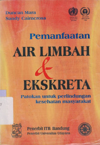 Pemanfaatan air limbah dan ekskreta : Patokan untuk perlindungan kesehatan masyarakat