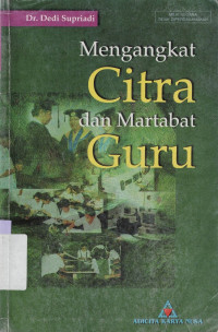 Mengangkat citra dan martabat guru