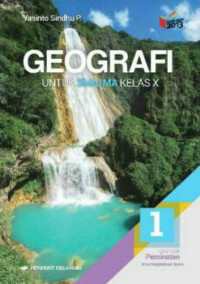 GEOGRAFI UNTUK SMA DAN MA KELAS X