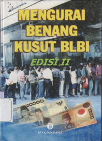 MENGURAI Benang Kusut BLBI