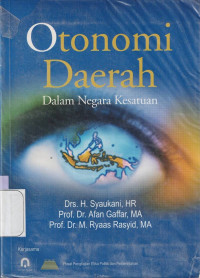 Otonomi Daerah : dalam Negara Kesatuan