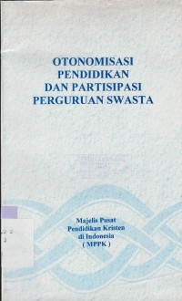 Otonomisasi pendidikan dan partisipasi perguruan swasta