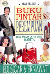 BUKU PINTAR PEREMPUAN : BUKU BACAAN UNTUK KAUM WANITA