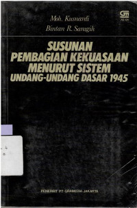 Susunan pembagian kekuasaan menurut sistem UUD '45