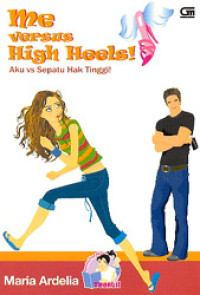 ME VERSUS HIGH HEELS ! (AKU VS SEPATU HAK TINGGI !)