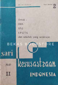 SARI KESUSASTERAAN INDONESIA UNTUK SMA, SPG, SPGTK