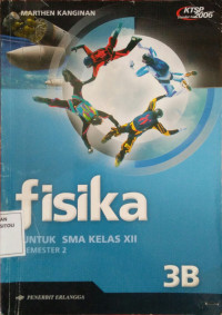 FISIKA UNTUK SMA 3 B : KTSP STANDAR ISI 2006