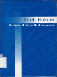 Studi Hukum : Bantuan likuiditas Bank Indonesia