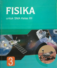 FISIKA SMA KELAS XII : KTSP STANDAR ISI 2006