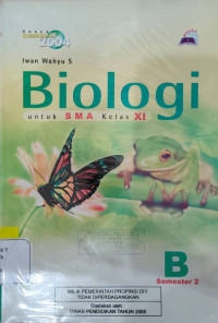 BIOLOGI SMA KELAS XI B : SESUAI KURIKULUM 2004