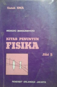 KITAB PENUNTUN FISIKA SMA : JILID 2