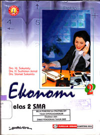 EKONOMI 2 KELAS 2 SMA (KURIKULUM BERBASIS KOMPETENSI 2004)