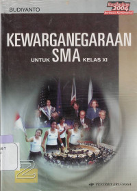 KEWARGANEGARAAN SMA 2 : KURIKULUM 2004 BERBASIS KOMPETENSI