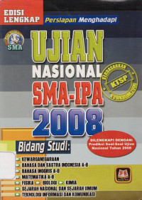 PERSIAPAN MENGHADAPI UJIAN NASIONAL SMA - IPA 2008 : KTSP