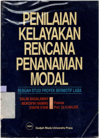 Penilaian kelayakan rencana penanaman modal : Sebuah studi proyek bermotif laba