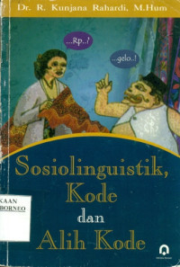 SOSIOLINGUISTIK, KODE DAN ALIH BAHASA