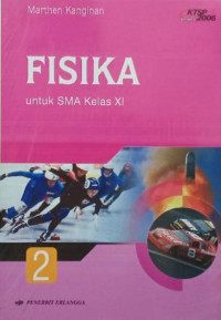 FISIKA SMA KELAS XI : KTSP STANDAR ISI 2006