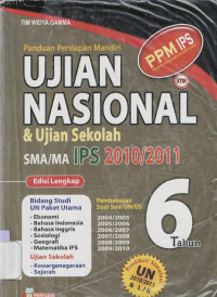 PANDUAN PERSIAPAN MANDIRI UJIAN NASIONAL & UJIAN SEKOLAH SMA 2010/2011 - IPS