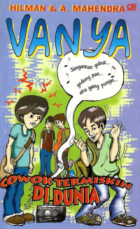 VANYA:COWOK TERMISKIN DI DUNIA