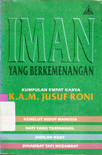 Iman yang berkemenangan : Kumpulan empat karya