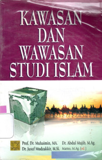 KAWASAN DAN WAWASAN STUDI ISLAM