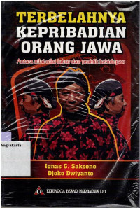 TERBELAHNYA KEPRIBADIAN ORANG JAWA : ANTARA NILAI - NILAI LUHUR DAN PRAKTIK KEHIDUPAN