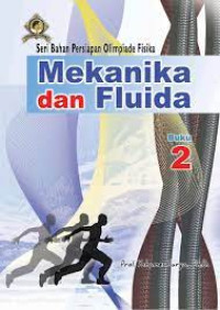 MEKANIKA DAN FLUIDA 2 : BAHAN PERSIAPAN OLIMPIADE FISIKA