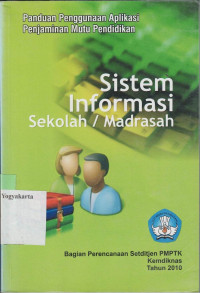 PANDUAN PENGGUNAAN APLIKASI SISTEM PENJAMINAN MUTU PENDIDIKAN SISTEM INFORMASI SEKOLAH/MADRASAH