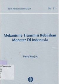 MEKANISME TRANSMISI KEBIJAKAN MONETER DI INDONESIA