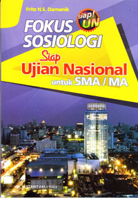 FOKUS SOSIOLOGI SIAP UJIAN NASIONAL SMA/MA