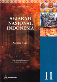 SEJARAH NASIONAL INDONESIA II : ZAMAN KUNO