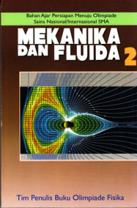 MEKANIKA DAN FLUIDA 2 : BAHAN AJAR PERSIAPAN MENUJU OSN/I