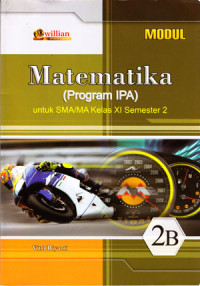 MODUL : MATEMATIKA (PROGRAM IPA) UNTUK SMA/MA KELAS XI SEMESTER 2 2B