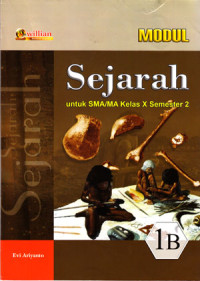 MODUL : SEJARAH UNTUK SMA/MA KELAS X SEMESTER 2 1B