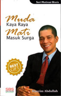 MUDA KAYA RAYA MATI MASUK SURGA