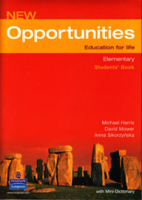 NEW OPPORTUNITIES : EDUCATION FOR LIFE : ELEMENTARY (STUDENTS' BOOK) WITH MINI- DICTIONARY