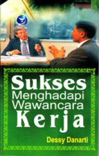 SUKSES MENGHADAPI WAWANCARA KERJA