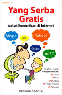 YANG SERBA GRATIS UNTUK KOMUNIKASI DI INTERNET