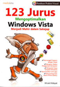 123 JURUS MENGOPTIMALKAN WINDOWS VISTA : MENJADI MAHIR DALAM SEKEJAP