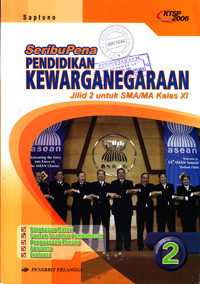 SERIBUPENA PENDIDIKAN KEWARGANEGARAAN UNTUK SMA/MA KELAS XI JILID 2 (KTSP STANDAR ISI 2006)