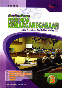 SERIBUPENA PENDIDIKAN KEWARGANEGARAAN UNTUK SMA/MA KELAS XII JILID 3 (KTSP STANDAR ISI 2006)