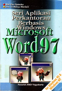 SERI APLIKASI PERKANTORAN BERBASIS WINDOWS MICROSOFT WORD 97